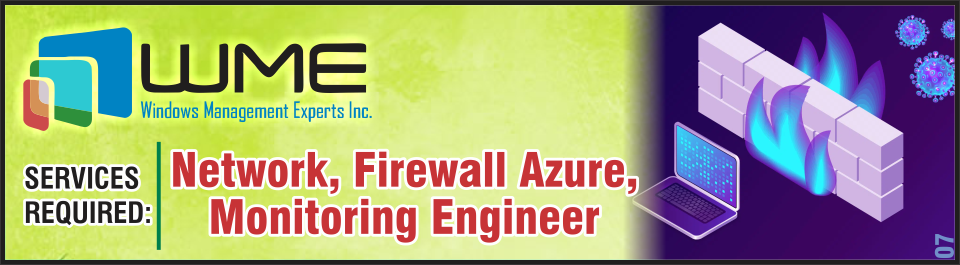 WME Requires Network Firewall Azure Monitoring Engineer