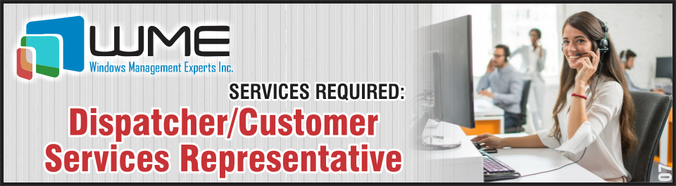 WME Needs Dispatcher-Customer Services Representative