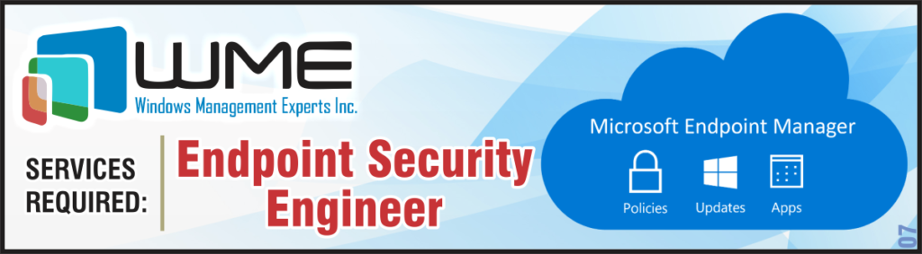 WME Endpoint Security Engineer