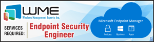 WME Endpoint Security Engineer