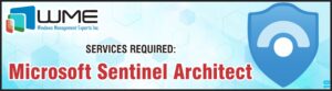 Microsoft Sentinel Architect Required by WME